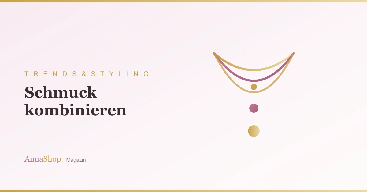 Schmuck kombinieren: Layering-Looks, die immer funktionieren